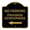 Signmission No Parking-Prohibido Estacionarse, Black & Gold Aluminum Sign, 18" x 18", BG-1818-23797 A-DES-BG-1818-23797 - alternate 1